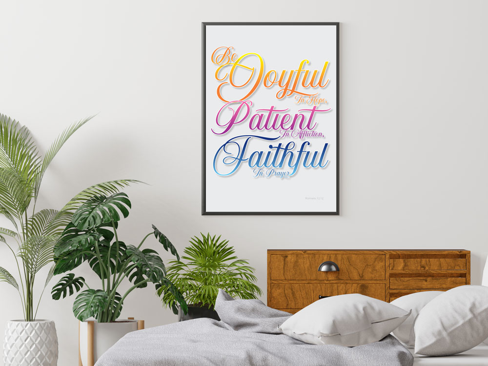 Romans 12:12 Joyful Christian Poster 3 Inspring Poster