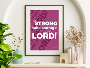Psalm 31:24 Typographic Christian Poster